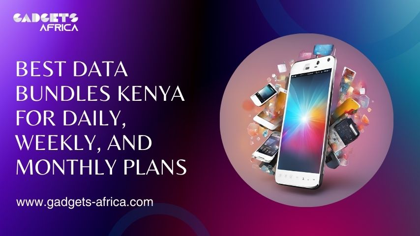 Best Data Bundles Kenya