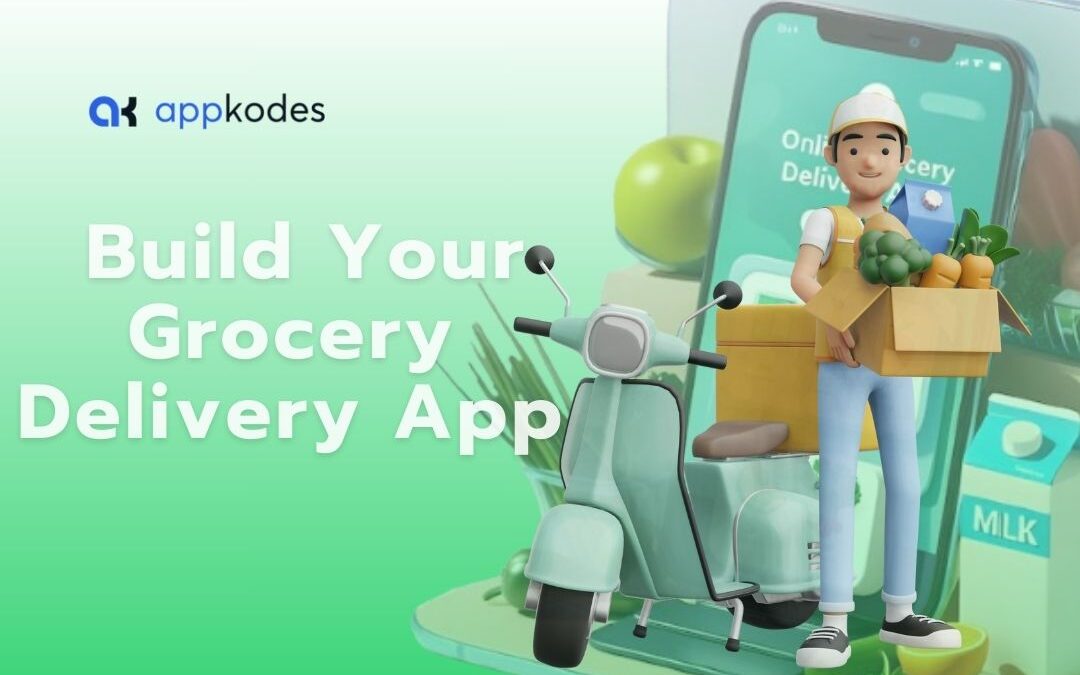 Grow Your Business: Grocery Delivery App Development Company